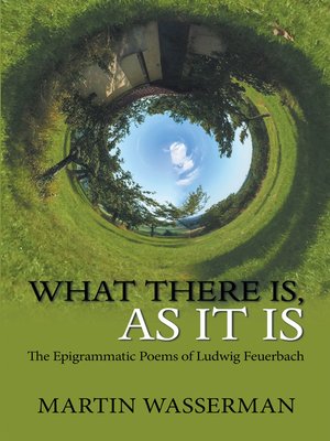 cover image of What There Is, as It Is